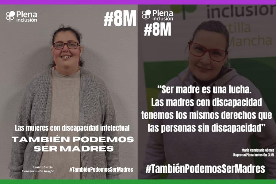 Campaña del 8M 2025 de Plena inclusión. También podemos ser madres