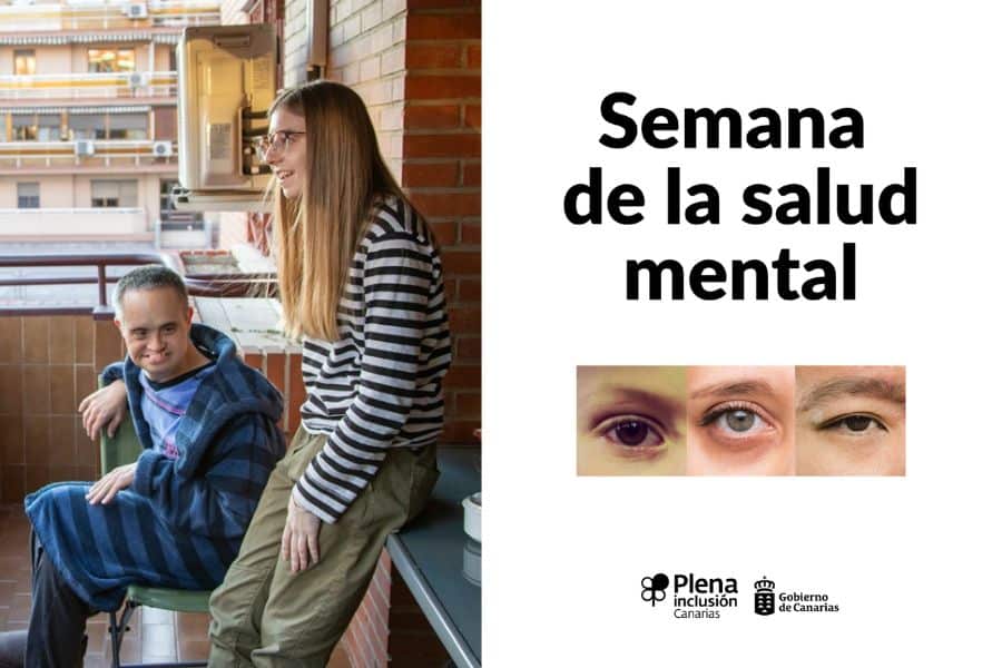 Día de la Salud Mental 2025 en Plena inclusión Canarias. Más apoyos y menos tonito